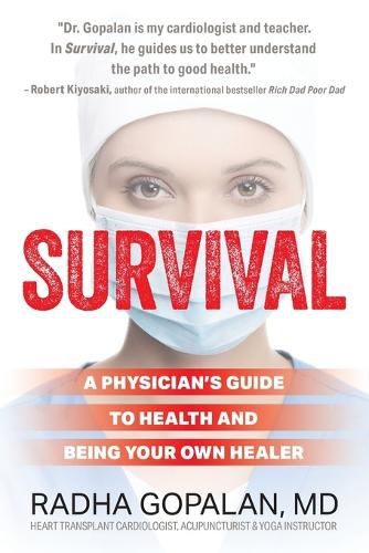 Cover image for Survival: A Physician's Guide to Health and Being Your Own Healer