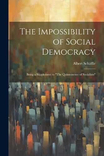 The Impossibility of Social Democracy