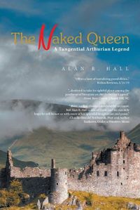 Cover image for The Naked Queen: A Tangential Arthurian Legend