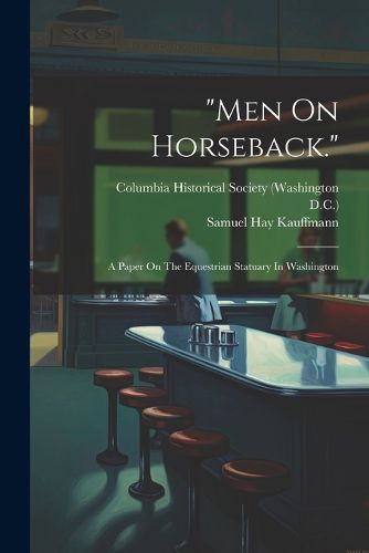 "men On Horseback."