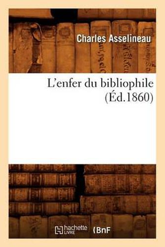 L'Enfer Du Bibliophile (Ed.1860)