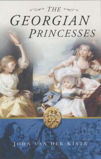 Cover image for The Georgian Princesses