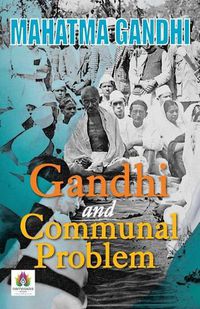 Cover image for Gandhi and Communal Problem