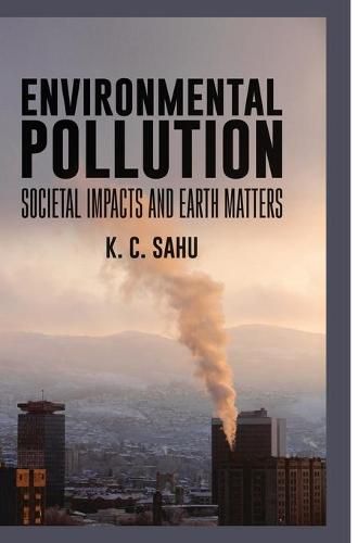 Cover image for Enviromental Pollution Societal Impacts and Earth Matters