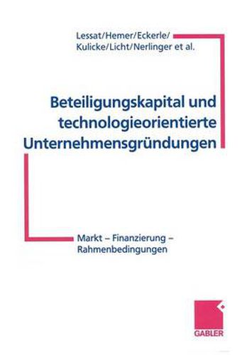 Cover image for Beteiligungskapital Und Technologieorientierte Unternehmensgrundungen: Markt -- Finanzierung -- Rahmenbedingungen