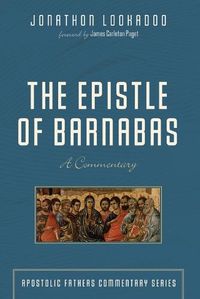 Cover image for The Epistle of Barnabas: A Commentary