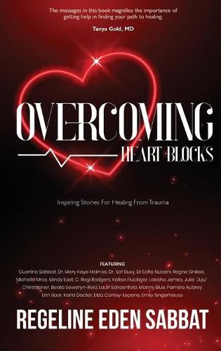 Cover image for Overcoming Heart Blocks: Inspiring Stories for Healing from Trauma