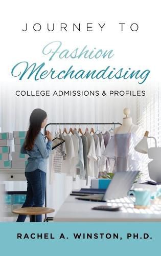 Cover image for Journey to Fashion Merchandising: College Admissions & Profiles