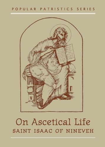 On Ascetical Life: St.Isaac of Nwevah