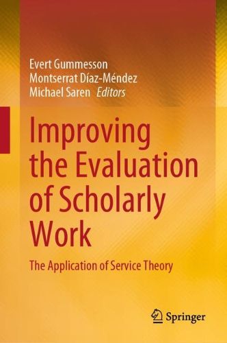 Cover image for Improving the Evaluation of Scholarly Work: The Application of Service Theory