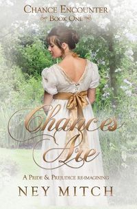 Cover image for Chances Are: A Pride & Prejudice Reimagining