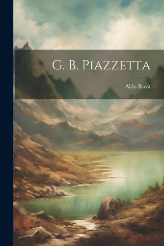Cover image for G. B. Piazzetta