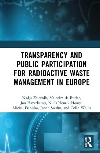 Cover image for Transparency and Public Participation for Radioactive Waste Management in Europe