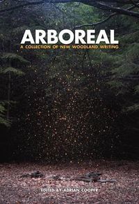 Cover image for Arboreal: A Collection of Words from the Woods