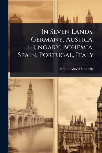 Cover image for In Seven Lands, Germany, Austria, Hungary, Bohemia, Spain, Portugal, Italy
