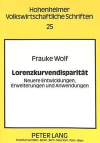 Cover image for Lorenzkurvendisparitaet: Neuere Entwicklungen, Erweiterungen Und Anwendungen