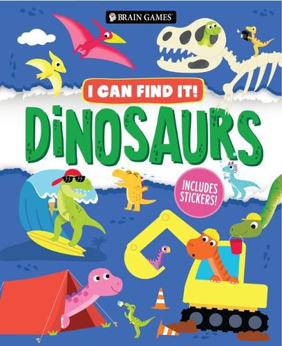 Cover image for Brain Games - I Can Find It!: Dinosaurs - Includes Stickers!