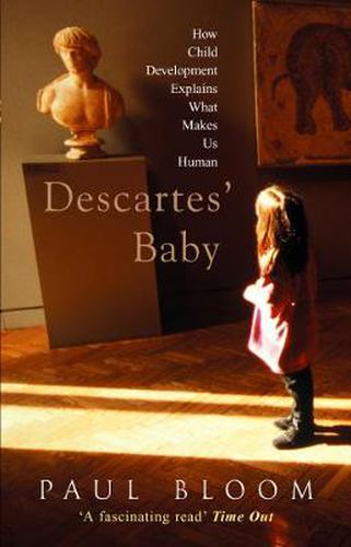 Cover image for Descartes' Baby: How Child Development Explains What Makes Us Human