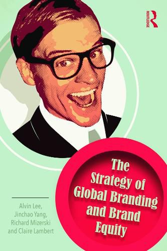 Cover image for The Strategy of Global Branding and Brand Equity