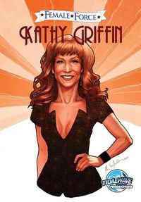 Cover image for Female Force: Kathy Griffin