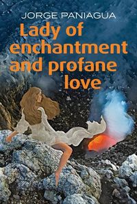 Cover image for Lady of Enchantment and Profane Love