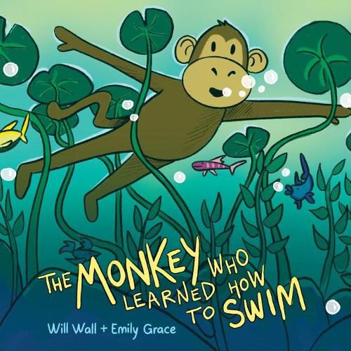 Cover image for The Monkey Who Learned How To Swim