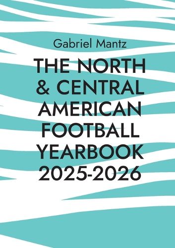 Cover image for The North & Central American Football Yearbook 2025-2026