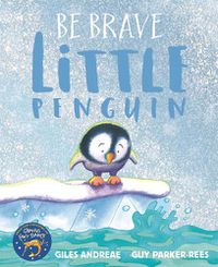 Cover image for Be Brave Little Penguin