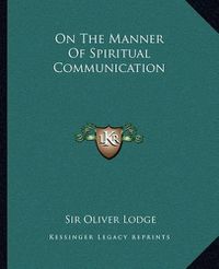 Cover image for On the Manner of Spiritual Communication