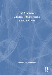 Cover image for First Americans: A History of Native Peoples