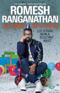 Cover image for As Good As It Gets: Life Lessons from a Reluctant Adult