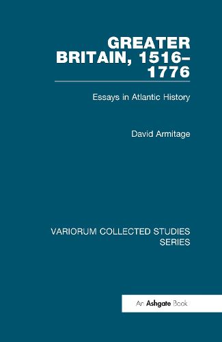 Cover image for Greater Britain, 1516-1776: Essays in Atlantic History