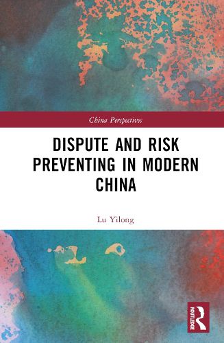 Cover image for Dispute and Risk Preventing in Modern China