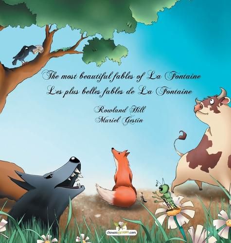 Cover image for The most beautiful fables of La Fontaine - Les plus belles fables de La Fontaine