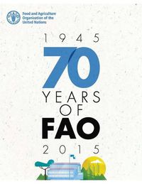 Cover image for 70 years of FAO (1945-2015)