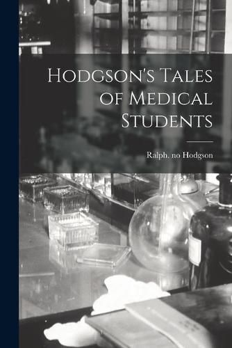 Cover image for Hodgson's Tales of Medical Students