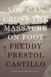 Cover image for You Can Cross the Massacre on Foot