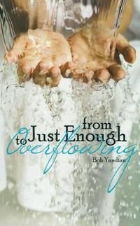 Cover image for From Just Enough to Overflowing