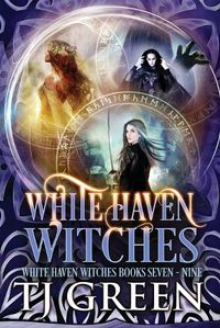 Cover image for White Haven Witches: Books 7 - 9