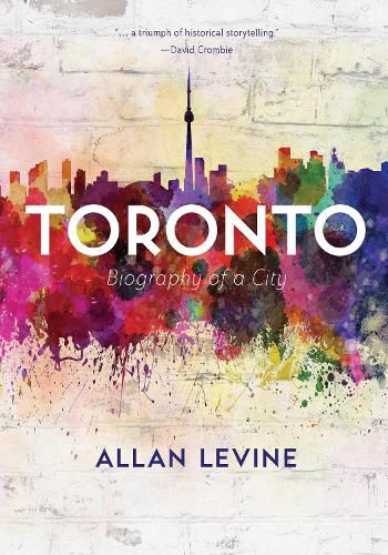 Cover image for Toronto: Biography of a City