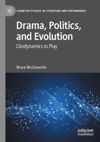 Cover image for Drama, Politics, and Evolution