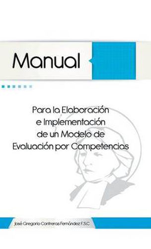 Cover image for Manual Para La Elaboracion E Implementacion de Un Modelo de Evaluacion Por Competencias