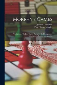 Cover image for Morphy's Games