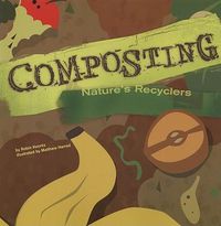 Cover image for Composting: Nature's Recyclers