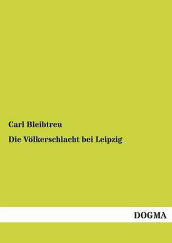 Cover image for Die Volkerschlacht Bei Leipzig