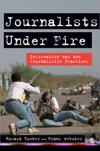 Cover image for Journalists Under Fire: Information War and Journalistic Practices