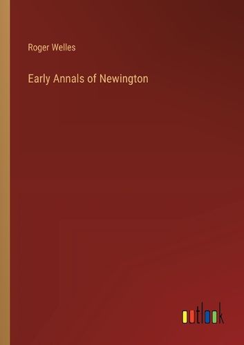 Cover image for Early Annals of Newington