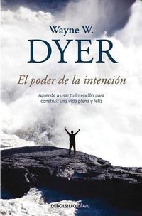 Cover image for El poder de la intencion / The Power of Intention