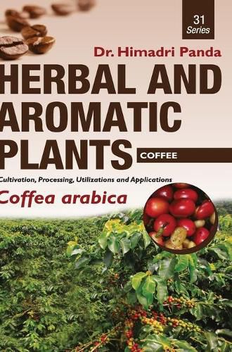 Cover image for HERBAL AND AROMATIC PLANTS - 31. Coffea arabica (Coffee)