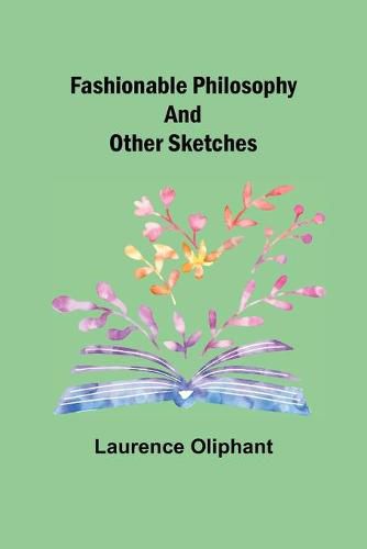 Cover image for Fashionable Philosophy and Other Sketches